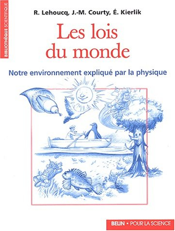 Les lois du monde : notre environnement expliqué par la physique