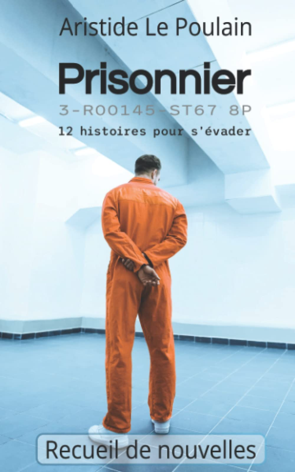 Prisonnier 3-R00145-ST67 8P: 12 petites histoires