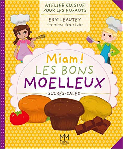 Miam ! les bons moelleux sucrés-salés : atelier cuisine pour les enfants