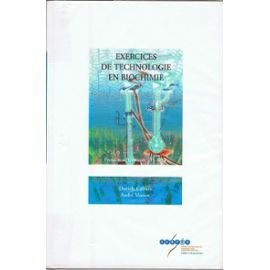 Exercices de technologie en biochimie : première et terminale STL-BGB