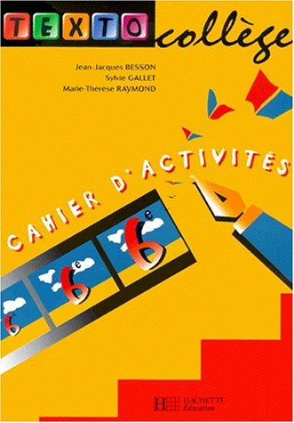 Textocollège 6e : cahier d'activités