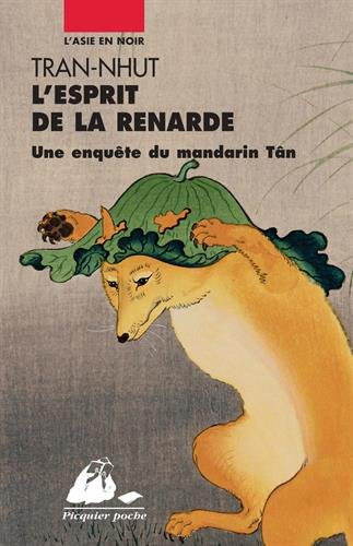 Une enquête du mandarin Tân. L'esprit de la renarde