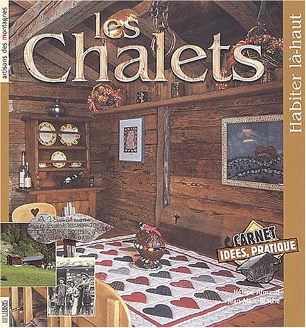 châlets : habiter là-haut