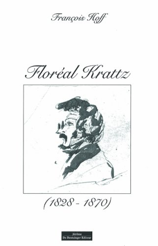 Floréal Krattz : 1828-1870