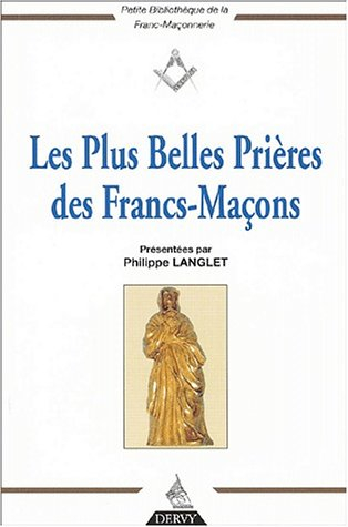 Les plus belles prières des francs-maçons