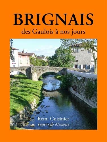 Brignais, des gaulois à nos jours