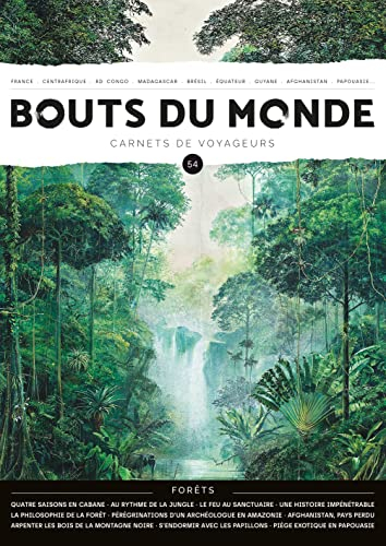 Bouts du monde, n° 54. Forêts