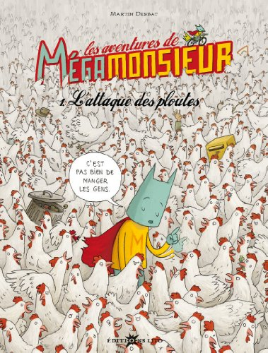 Les aventures de Mégamonsieur. Vol. 1. L'attaque des ploutes