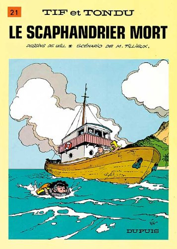 Tif et Tondu. Vol. 21. Le scaphandrier mort