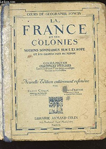 la france et ses colonies / notions sommaires sur l'europe et les grands pays du monde - cours moyen