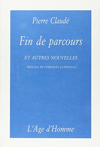 Fin de parcours : et autres nouvelles