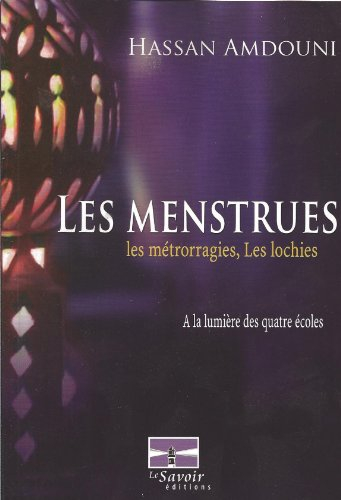 Menstrues à la lumière des quatre écoles