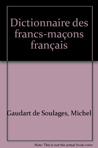 Dictionnaire des francs-maçons