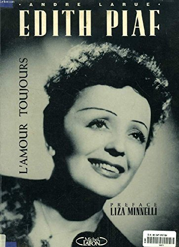 edith piaf, l'amour toujours