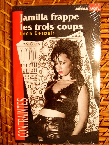 Jamilla frappe les trois coups
