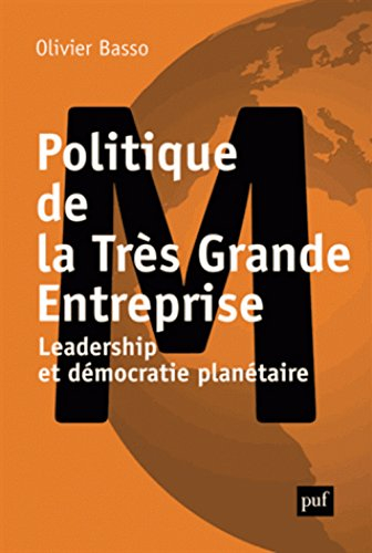 Politique de la très grande entreprise : leadership et démocratie planétaire