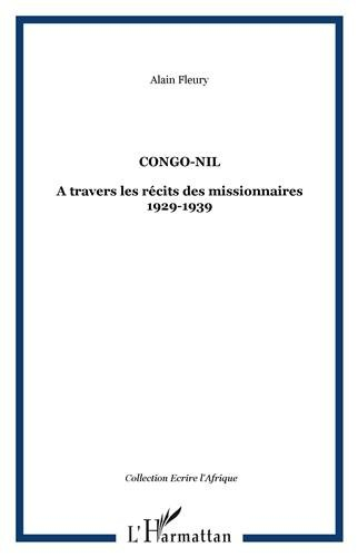 Congo-Nil : à travers les récits des missionnaires, 1929-1939