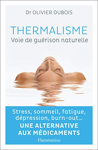 Thermalisme : voie de guérison naturelle