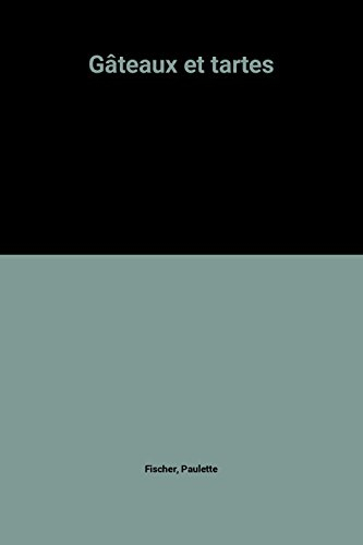 Gâteaux et tartes