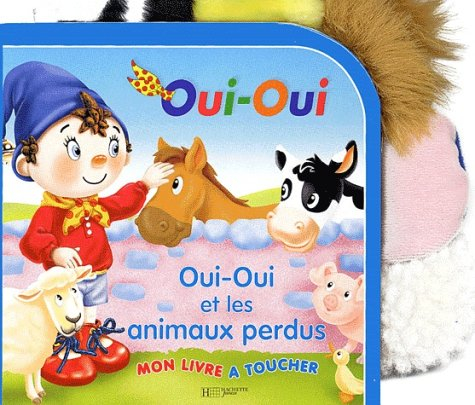 Oui-Oui et les animaux perdus
