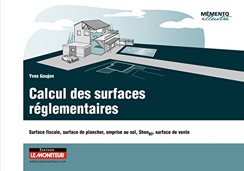 Calcul des surfaces réglementaires : surface fiscale, surface de plancher, emprise au sol, surface d