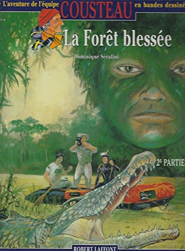 La Forêt blessée