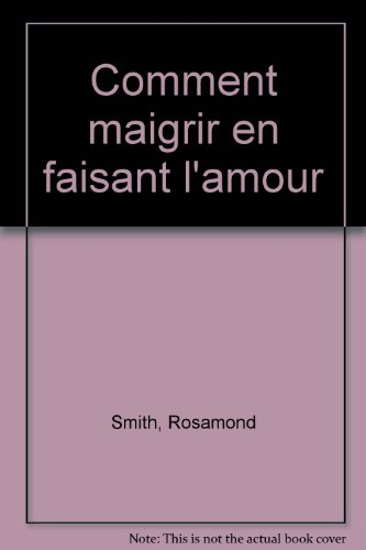 Comment maigrir en faisant l'amour