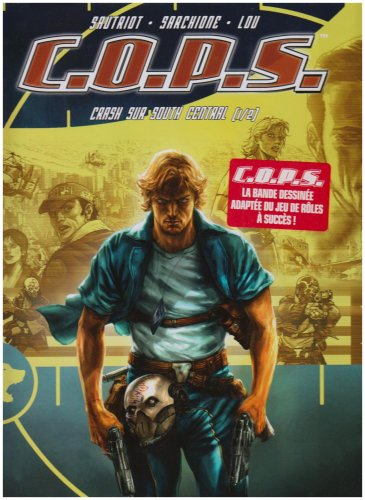 Cops. Vol. 1-1. Crash sur South Central