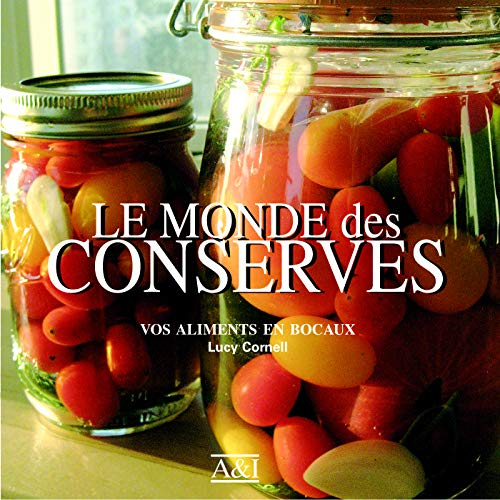 Le monde des conserves : vos aliments en bocaux