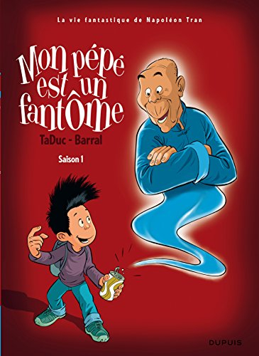 La vie fantastique de Napoléon Tran. Mon pépé est un fantôme : saison 1