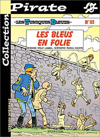 bd pirate : les tuniques bleues, tome 32 : les bleus en folie