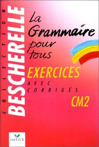 La grammaire pour tous, CM2