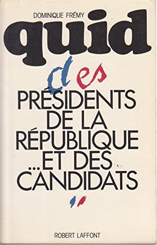 Quid des présidents de la République et des candidats