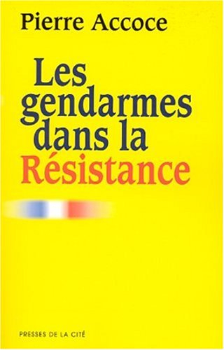Les gendarmes dans la Résistance