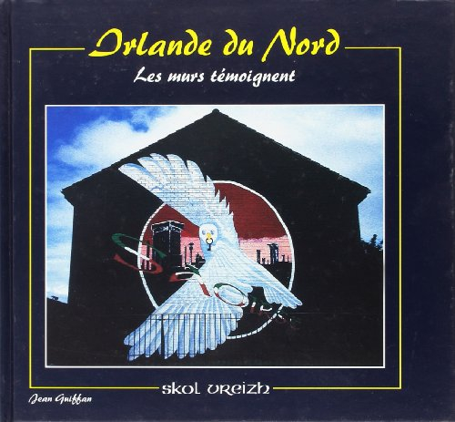 Skol Vreizh, n° 41. Irlande du nord : les murs témoignent