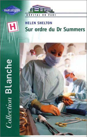 Sur ordre du Dr Summers