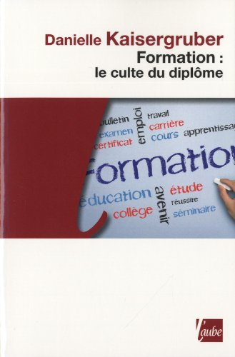 Formation : le culte du diplôme