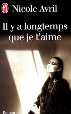 il y a longtemps que je t'aime