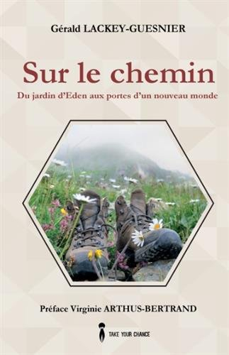 Sur le chemin, Tome 2 : Du jardin d'Eden aux portes d'un nouveau monde