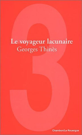Le voyageur lacunaire