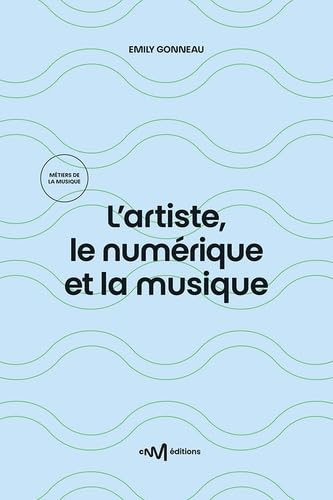 L'artiste, le numérique et la musique
