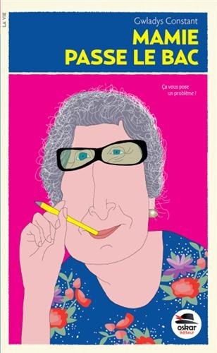 mamie passe le bac