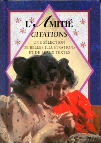 L'amitié, citations : une sélection de belles illustrations et de beaux textes