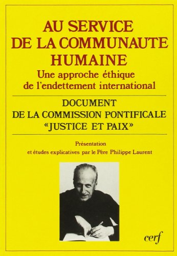 Au service de la communauté humaine : une approche éthique de l'endettement international