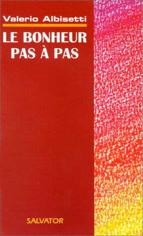 Le bonheur pas à pas