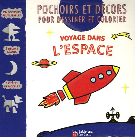 Voyage dans l'espace : pochoirs et décors pour dessiner et colorier