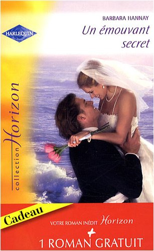 Un émouvant secret. Passion en Orient