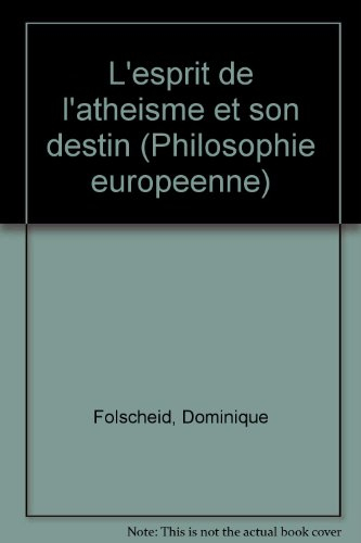L'Esprit de l'athéisme et son destin