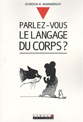 Parlez-vous le langage du corps ?