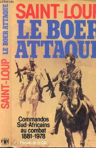 Le Boer attaque : commandos sud-africains au combat, 1881-1978